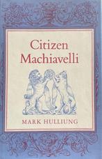Citizen Machiavelli, Boeken, Ophalen of Verzenden, Nieuw