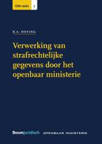 Verwerking van strafrechtelijke gegevens door het openbaar, Verzenden, Zo goed als nieuw, R.A. Hoving