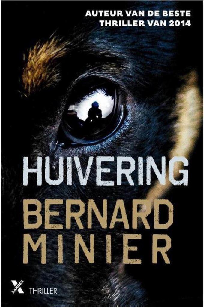 Huivering 9789401610728 Bernard Minier, Boeken, Thrillers, Gelezen, Verzenden