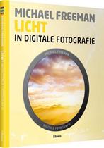 Licht in digitale fotografie 9789089982575 Michael Freeman, Boeken, Verzenden, Gelezen, Michael Freeman