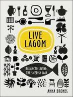 Live Lagom 9781785037283 Anna Brones, Verzenden, Zo goed als nieuw, Anna Brones