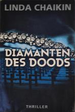 Linda Chaikin Diamanten des doods 9789052950785, Boeken, Verzenden, Zo goed als nieuw, Linda Chaikin