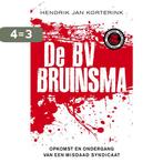 De BV Bruinsma 9789089751546 Hendrik Jan Korterink, Boeken, Verzenden, Zo goed als nieuw, Hendrik Jan Korterink