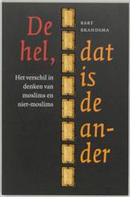 De hel, dat is de ander 9789085710325 B. Brandsma, Verzenden, Gelezen, B. Brandsma