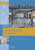 De Melkfabriek in Arnhem / Arnhemse monumentenreeks / 35, Verzenden, Zo goed als nieuw, Jos Lankveld
