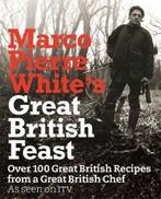 9781409100447 Marco Pierre WhiteS Great British Feast, Boeken, Kookboeken, Zo goed als nieuw, Marco Pierre White, Verzenden