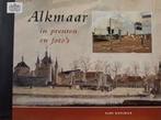 Alkmaar in prenten en fotos 9789076254319 H. Koolwijk, Verzenden, Zo goed als nieuw, H. Koolwijk