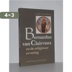 Bernardus van Clairvaux en de religieuze ervaring, Boeken, Verzenden, Gelezen, L. van Hecke