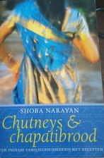 Chutneys & chapatibrood 9789085193876 Shoba Narayan, Verzenden, Gelezen, Shoba Narayan