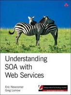 Understanding SOA with Web Services 9780321180865, Verzenden, Gelezen, Eric Newcomer