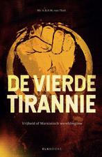 9789493255876 De vierde tirannie A.B.H.M. van Thiel, Verzenden, Nieuw, A.B.H.M. van Thiel