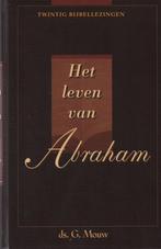 LEVEN VAN ABRAHAM 9789055512782 G. Mouw, Verzenden, Gelezen, G. Mouw