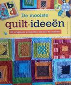 De mooiste quilt ideeën 9789043825849, Verzenden, Zo goed als nieuw