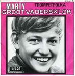 vinyl single 7 inch - Marty - Grootvaders Klok / Trompet..., Zo goed als nieuw, Verzenden