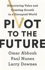 Pivot to the Future 9781529324464 Paul Nunes, Boeken, Gelezen, Paul Nunes, Larry Downes, Verzenden