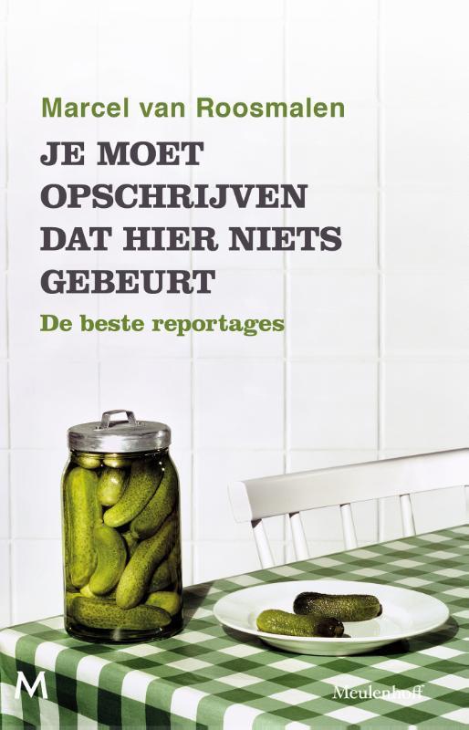 Je moet opschrijven dat hier niets gebeurt 9789029092425, Boeken, Literatuur, Zo goed als nieuw, Verzenden