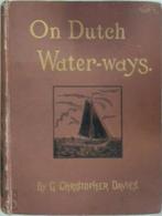On Dutch Waterways. The cruise of the S.S. Atalanta on the, Nieuw, Verzenden