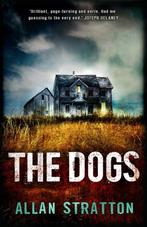 The Dogs 9781783442256 Allan Stratton, Verzenden, Gelezen, Allan Stratton