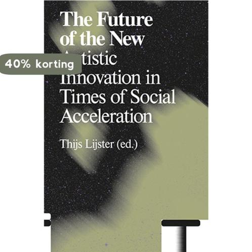 The Future of the New / Antennae-Arts in Society / 26, Boeken, Kunst en Cultuur | Beeldend, Zo goed als nieuw, Verzenden