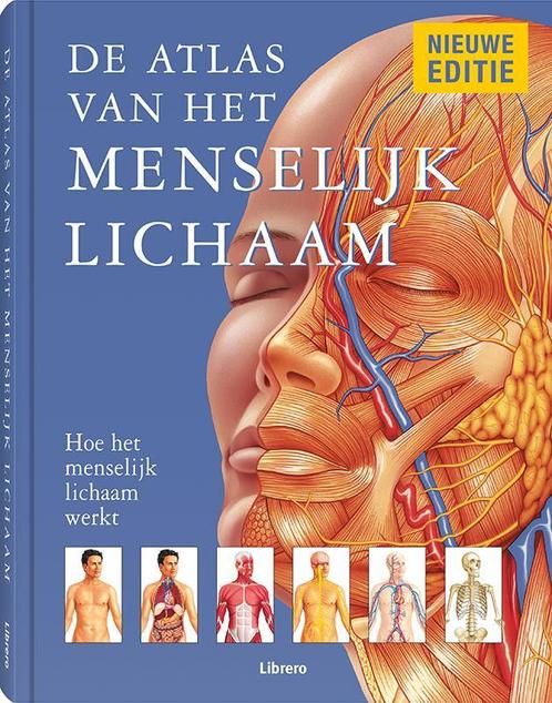 De atlas van het menselijk lichaam 9789089989260, Boeken, Wetenschap, Gelezen, Verzenden