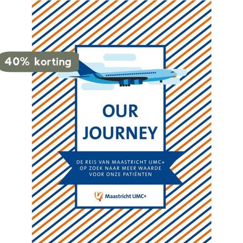 Our journey 9789463012225 Maastricht Umc+, Boeken, Wetenschap, Gelezen, Verzenden