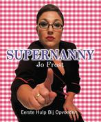 Supernanny 9789047503095 Jo Frost, Verzenden, Zo goed als nieuw, Jo Frost