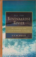 Als een bovenaardse rivier - P.F.W. Huijs - 9789020241952 -, Boeken, Verzenden, Nieuw