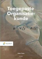 Toegepaste Organisatiekunde | 9789001738495, Boeken, Studieboeken en Cursussen, Verzenden, Nieuw