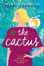 The Cactus the New York bestselling debut soon to be a, Verzenden, Gelezen, Sarah Haywood