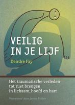 9789463160810 Veilig in je lijf Deirdre Fay, Verzenden, Nieuw, Deirdre Fay