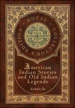 9781774761038 American Indian Stories and Old Indian Lege..., Boeken, Nieuw, Zitkala-sa, Verzenden