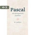 Pascal als apologetisch prediker / Parrhesia / 3 W. Aalders, Verzenden, Zo goed als nieuw, W. Aalders