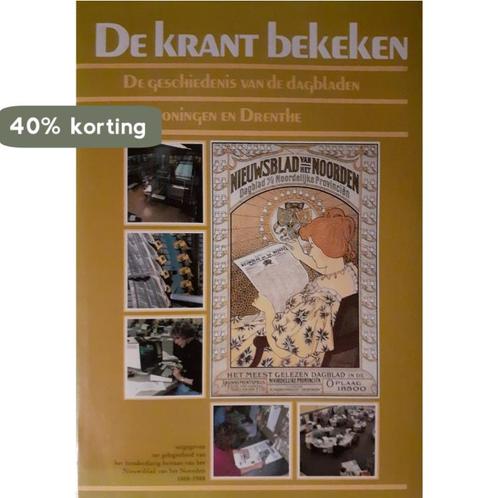 De krant bekeken - De Geschiedenis van de dagbladen in, Boeken, Economie, Management en Marketing, Gelezen, Verzenden