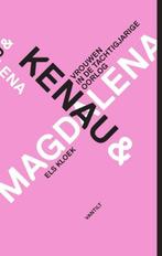 Kenau en Magdalena | 9789460041587 | Els Kloek, Boeken, Zo goed als nieuw, Els Kloek