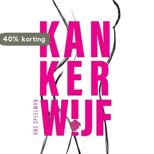 Kankerwijf 9789464811377 Ans Speelman, Boeken, Overige Boeken, Zo goed als nieuw, Verzenden