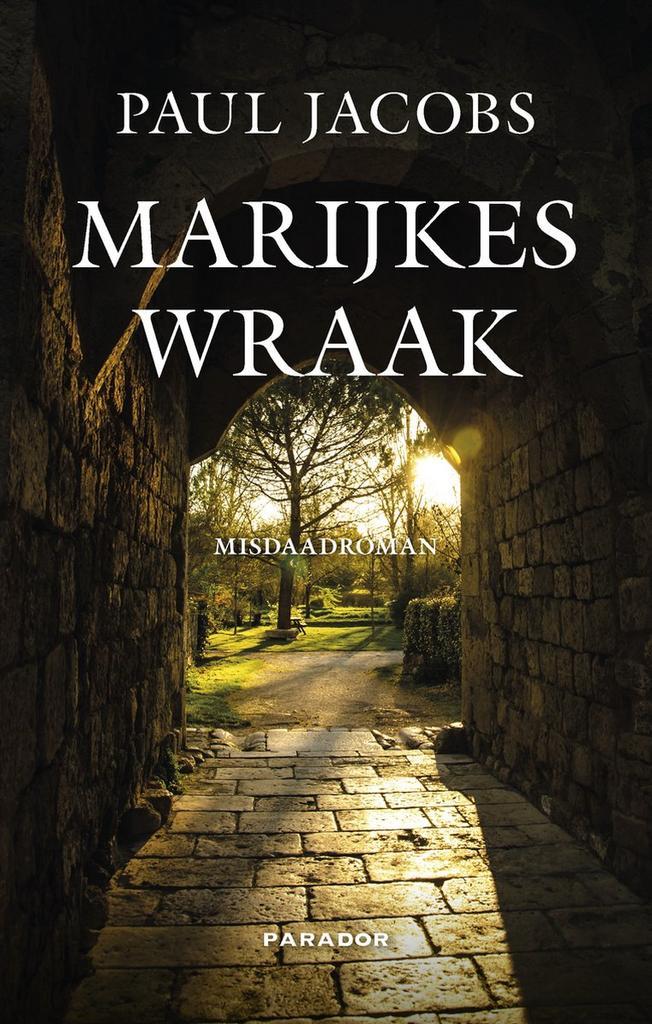 Marijkes wraak 9789082766615 Paul Jacobs, Boeken, Thrillers, Gelezen, Verzenden