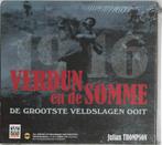 Verdun en de Somme 9789021582030 Josephiene Thompson, Boeken, Oorlog en Militair, Verzenden, Zo goed als nieuw, Josephiene Thompson