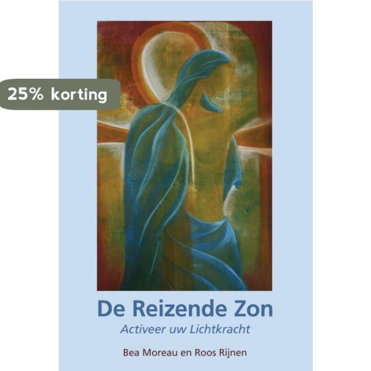De Reizende Zon 9789089542328 Bea Moreau, Boeken, Esoterie en Spiritualiteit, Gelezen, Verzenden