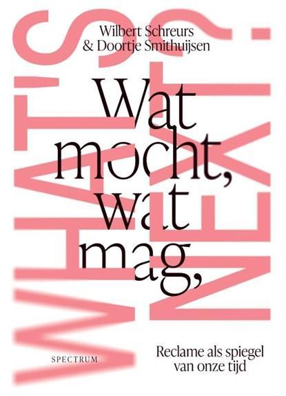 Wat mocht, wat mag, whats next | 9789000392544 | Wilbert, Boeken, Literatuur, Zo goed als nieuw