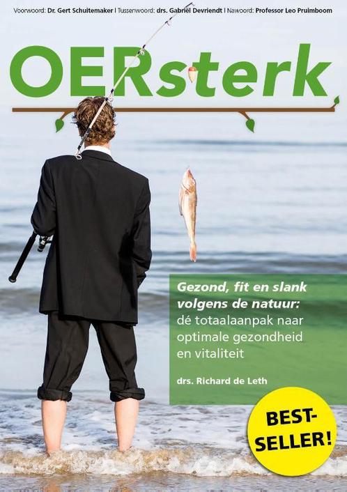 Oersterk 9789081899024 Richard de Leth, Boeken, Gezondheid, Dieet en Voeding, Zo goed als nieuw, Verzenden