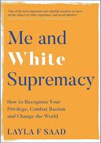 9781529405118 Me and White Supremacy Layla Saad, Boeken, Verzenden, Nieuw, Layla Saad