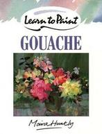 Learn to paint with gouache by Moira Huntly (Paperback), Boeken, Taal | Engels, Gelezen, Moira Huntly, Verzenden
