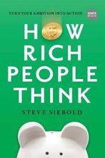 9781492697343 How Rich People Think Condensed Edition 0 I..., Verzenden, Nieuw, Steve Siebold