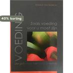 Voeding,zoals voeding voor u moet zijn 9789081499309, Boeken, Verzenden, Gelezen, Ronald van Wankum