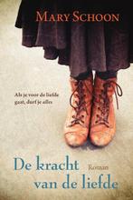 De kracht van de liefde 9789020546552 Mary Schoon, Boeken, Verzenden, Gelezen, Mary Schoon