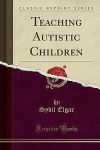 Elgar, Sybil : Teaching Autistic Children (Classic Repr, Boeken, Studieboeken en Cursussen, Gelezen, Verzenden