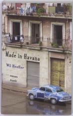 Made in Havana 9789461530424 Wil Heeffer, Verzenden, Gelezen, Wil Heeffer