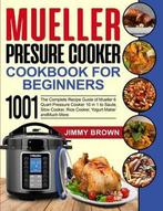 9781637839232 Mueller Pressure Cooker Cookbook for Beginn..., Boeken, Verzenden, Nieuw, Jimmy Brown