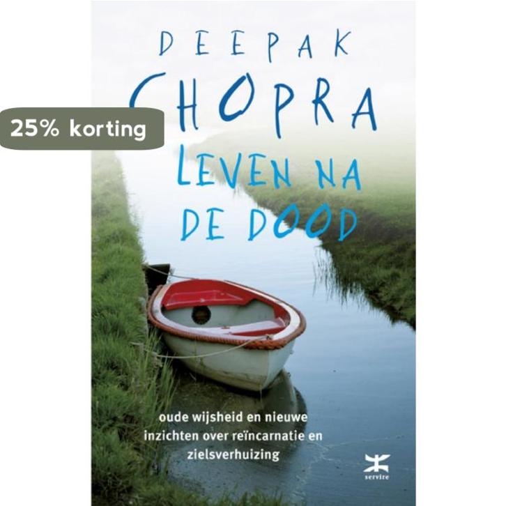Leven na de dood 9789021546650 Deepak Chopra, Boeken, Esoterie en Spiritualiteit, Zo goed als nieuw, Verzenden