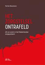 Het zorgstelsel ontrafeld 9789036826761, Verzenden, Zo goed als nieuw